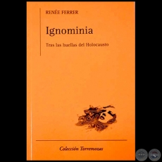 IGNOMINIA - Autora: RENÉE FERRER - Año 2015